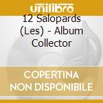 12 Salopards (Les) - Album Collector cd