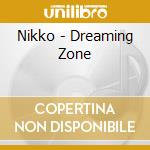 Nikko - Dreaming Zone cd