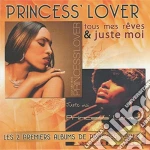 Princess Lover - Tous Mes Reves / Juste Moi (2 Cd) cd