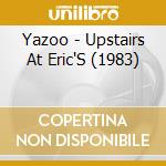 Yazoo - Upstairs At Eric'S (1983) cd