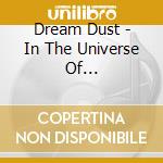 Dream Dust - In The Universe Of... cd