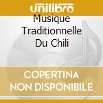 Musique Traditionnelle Du Chili cd