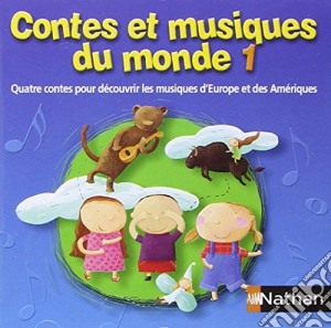 Contes Et Musiques Du Monde 1 / Various cd musicale