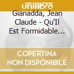 Gianadda, Jean Claude - Qu'Il Est Formidable D'Aimer cd