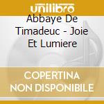 Abbaye De Timadeuc - Joie Et Lumiere cd