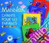 Mannick - Chante Pour Les Enfants (5 Cd) cd