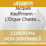 Jacques Kauffmann - L'Orgue Chante Noel cd