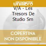 V/A - Les Tresors De Studio Sm cd