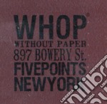 Whop - Without Paper - Five Points New York
