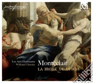 Monteclair - La Mort De Didon - Cantates A' Une Et Trois Voix Avec Symphonie cd musicale di Monteclair