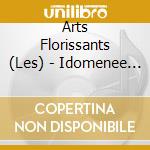 Arts Florissants (Les) - Idomenee (3 Cd) cd musicale di Harmonia Mundi