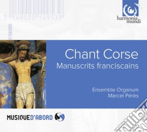 Canto Corso (chant Corse) - Manoscritti Francescani Del Viii Secolo cd musicale di Canto Corso (chant Corse)