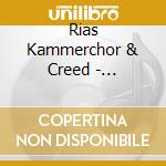 Rias Kammerchor & Creed - Nachtgesang cd