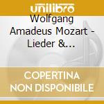 Wolfgang Amadeus Mozart - Lieder & Klavierstucke cd musicale di Wolfgang Amadeus Mozart