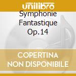 Symphonie Fantastique Op.14 cd