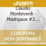 Claudio Monteverdi - Madrigaux #3 (Venezia)