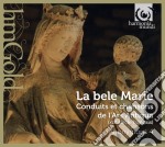 Anonymous 4 - La Bele Marie (Canti Alla Vergine In Francia Nel XIII Secolo)