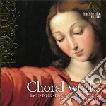 Choral Works - I Capolavori Della Musica Corale(10 Cd) cd