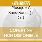 Musique A Sans-Souci (2 Cd) cd
