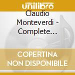 Claudio Monteverdi - Complete Operas - L'Orfeo, Il Ritorno D'Ulisse In Patria, L'Incoronazione Di Pop (8 Cd) cd musicale di Claudio Monteverdi