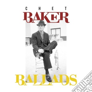 Chet Baker - Ballads (4 Cd) cd musicale di Chet Baker