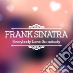 Frank Sinatra - Everybody Loves Somebody (2 Cd) cd