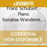 Franz Schubert - Piano Sonatas-Wanderer Fantasie D76 (2 Cd) cd