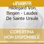 Hildegard Von Bingen - Laudes De Sainte Ursule cd