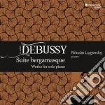 Claude Debussy - Suite Bergamasque - Works For Solo Piano cd