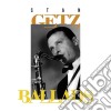 Stan Getz - Ballads (4 Cd) cd