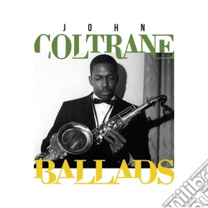 John Coltrane - Ballads (4 Cd) cd musicale di John Coltrane