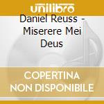 Daniel Reuss - Miserere Mei Deus cd