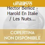 Hector Berlioz - Harold En Italie / Les Nuits D'Ete cd