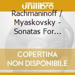 Rachmaninoff / Myaskovsky - Sonatas For Cello And Piano cd