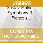 Gustav Malher - Symphony 3 - Francois Xavier Roth (2 Cd) cd