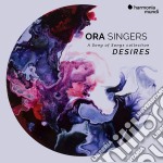 Ora Singers: Desires - A Song Of Songs Collection