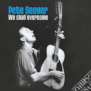 (LP Vinile) Pete Seeger - We Shall Overcome (2 Lp) lp vinile di Pete Seeger