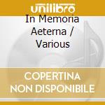 In Memoria Aeterna / Various cd