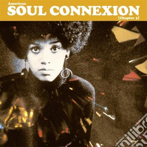 (LP Vinile) American Soul Connexion Chapter 3 / Various (2 Lp) lp vinile