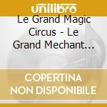 Le Grand Magic Circus - Le Grand Mechant Cochon Et Les Trois Gentils Petits Loups cd musicale