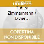 Tabea Zimmermann / Javier Perianes - Cantilena cd musicale