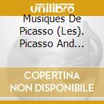 Musiques De Picasso (Les). Picasso And Music / Various (2 Cd) cd musicale