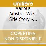 Various Artists - West Side Story - Original Movie & Musical Soundtrack (2 Cd) cd