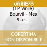 (LP Vinile) Bourvil - Mes Ptites Chansons (2 Lp) lp vinile