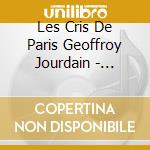 Les Cris De Paris Geoffroy Jourdain - Schutz David & Salomon Psalmi Canti cd