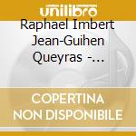Raphael Imbert Jean-Guihen Queyras - Invisible Stream cd musicale