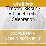 Timothy Ridout - A Lionel Tertis Celebration cd