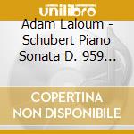 Adam Laloum - Schubert Piano Sonata D. 959 - Mome cd