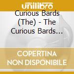 Curious Bards (The) - The Curious Bards Extradition cd