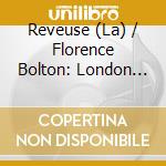 Reveuse (La) / Florence Bolton: London Circa 1760 cd